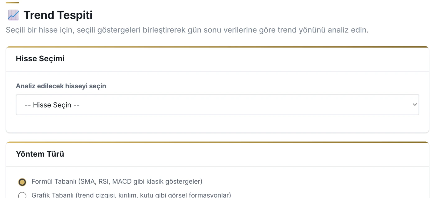 DigiStratium Trend Tespiti ekranı: hisse seçimi, yöntem türü ve gösterge seçimi